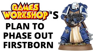 Games Workshops Plan to Phase Out Firstborn  Interview Details Rotations  10th Primaris Minis [upl. by Conlan]