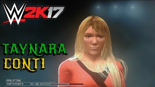 WWE 2k17 xbox 360ps3 Taynara Conti caw [upl. by Rhee]