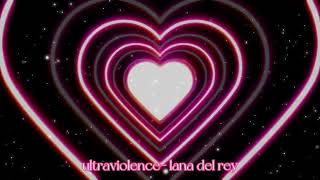 Ultraviolence  Lana Del Rey speed up [upl. by Pinsky922]