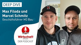 Zwei Macher aus dem Handwerk Max Filoda und Marcel Schmitz M2 Bau WAPodcast 28 [upl. by Netsreik]