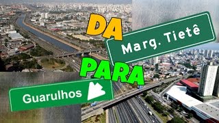 MARGINAL TIETÊ PARA GUARULHOS  COMO CHEGAR [upl. by Enajaras]