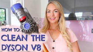 HOW TO CLEAN THE DYSON V8 CORDLESS VACUUM  HOOVER  EMILY NORRIS [upl. by Ellerrehc]