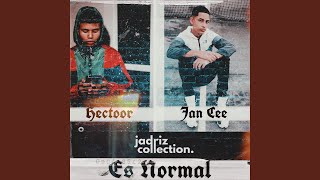 Es Normal feat Jan Cee [upl. by Yraillih415]