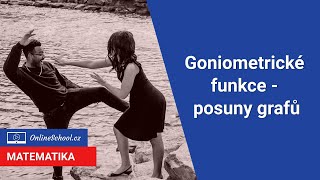 Posuny grafů goniometrických funkcí  922 Goniometrie  Matematika  Onlineschoolcz [upl. by Ttezil]