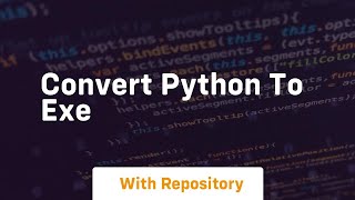 convert python to exe [upl. by Haywood]