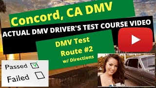 ACTUAL TEST ROUTE Concord Ca DMV Behind The Wheel Training Drivers Online Adult Education Course [upl. by Acemahs]