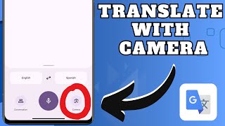 How To Translate With Camera On Google Translate  Easy Tutorial [upl. by Heimlich979]