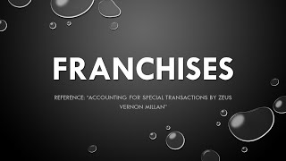 Franchise Operations  Franchisor part2  Advanced Accounting [upl. by Cordell]