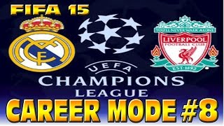 FIFA 15 LIVERPOOL CAREER MODE 8 REAL MADRID UNBELIEVABLE GAME [upl. by Isaiah]