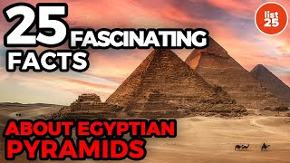 25 Fascinating Facts About Egyptian Pyramids You May Not Know [upl. by Skvorak751]