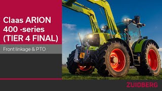 CLAAS ARION 400 series TIER 4 FINAL  New front linkage and PTO  Zuidberg Frontline Systems [upl. by Ellenahc179]