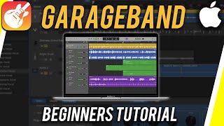 How to Use GarageBand  Tutorial for Beginners [upl. by Nitram581]