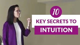 10 Key Secrets To Intuition [upl. by Airdnua894]