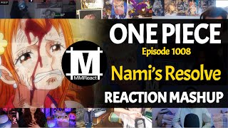 Namis Resolve  One Piece Ep 1008  REACTION MASHUP [upl. by Tteragram]