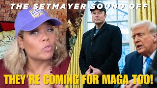 The Setmayer Sound Off  THEYRE COMING FOR MAGA TOO [upl. by Pellet]