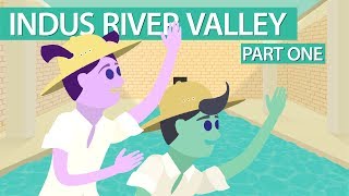 Indus River Valley Part 1 [upl. by Parthena57]