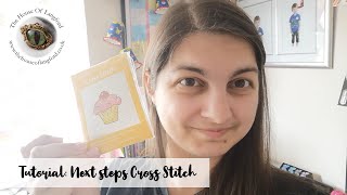 Tutorial Next Steps Cross Stitch  Beginners Cross Stitch  Working with multiple colours [upl. by Enelram660]