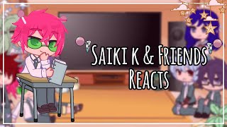 Saiki k Reacts  Gacha Club [upl. by Saberio]