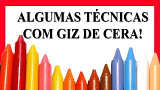 TÉCNICAS COM GIZ DE CERA PARTE 1 [upl. by Bushore]