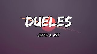 Jesse amp Joy  Dueles LETRA [upl. by Neelak]