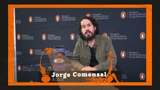 Jorge Comensal habla sobre ESTE VACÍO QUE HIERVE su nueva novela [upl. by Soloman124]