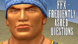 Final Fantasy X  10 Frequently Asked Questions Story  Gameplay Related [upl. by Mccoy809]