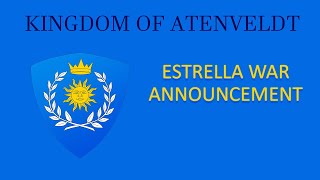 Estrella War Announcement [upl. by Amadeus]