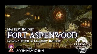 GW2  Echovald Wilds Insight Fort Aspenwood [upl. by Imogen]