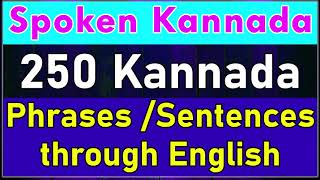 250 Kannada Sentences  Useful Kannada Phrases  Spoken Kannada through English [upl. by Richarda]