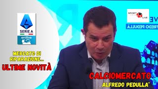 A PEDULLA CALCIOMERCATO quotMercato di riparazione ULTIME NOVITAquot [upl. by Itnahsa]