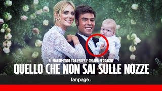 Matrimonio Chiara Ferragni Fedez tutto quello che non sai sulle nozze dei Ferragnez [upl. by Shaina382]