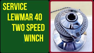 Winch maintenance Lewmar 40 two speed  How to service it in a twelve minute video [upl. by Ianej]