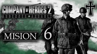 Company of Heroes 2 Ardennes Assault  Misión 6 quotVielsalmquot [upl. by Annavoig]