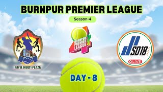 BURNPUR PREMIER LEAGUE SEASON 4 DAY 8 [upl. by Otineb]