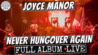 Joyce Manor Never Hungover Again Full Album LIVE [upl. by Eolhc]