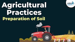 Agricultural Practices  Soil Preparation  Crop Production and Management  Dont Memorise [upl. by Ecnarrat]