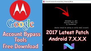 2017  Motorola FRP Reset Tools  Moto Frp Tool Latest Patch All Till 7xxx free Download [upl. by Rettig]