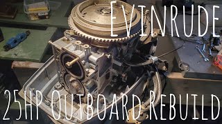 Evinrude 25HP Outboard Motor Rebuild Part 1 [upl. by Jephum]