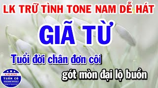 Karaoke Liên Khúc Nhạc Trữ Tình Tone Nam Hay Nhất  GIÃ TỪ  VỢ TÔI [upl. by Arbed]