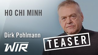 TEASER Dirk Pohlmann Ho Chi Minh – Krieg statt Freundschaft [upl. by Galatia80]