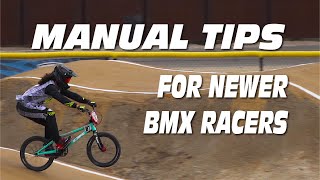 BMX Race Tips  3 Ways To Improve Your BMX Manual Skills for Newer BMX Racers [upl. by Gerbold]