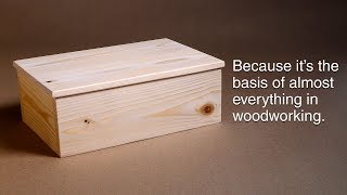 How to make a basic box And why you need to know how  Woodworking BASICS  Power Tools [upl. by Ronald509]