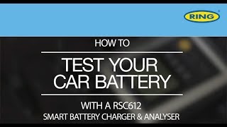 How to Test a Car Battery with a Ring RSC612 Smart Charger [upl. by Mirak147]