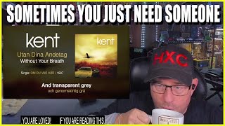 Kent  Utan Dina Andetag Swedish amp English Lyrics REACTION [upl. by Idyh]