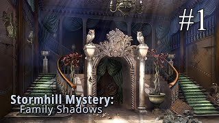 Stormhill Mystery Family Shadows ➤ ПРОХОЖДЕНИЕ 1 ➤ Пробираемся в особняк Тени на каждом шагу [upl. by Sup]