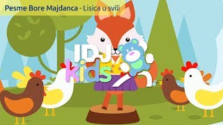 LISICA U SVILI  PESME BORE MAJDANCA  IDJKids [upl. by Retla295]