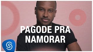 Pagode Pra Namorar  Os Melhores Clipes 2018 [upl. by Mowbray19]