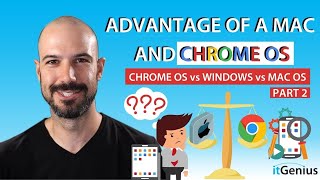 Advantages of a Mac and Chrome OS  Pt 2 of CHROME OS vs WINDOWS vs MAC OS — Which is best for you [upl. by Lukas425]