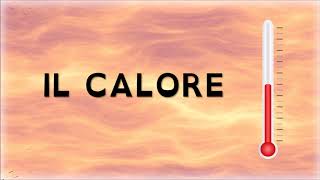 IL CALORE [upl. by Marmawke304]