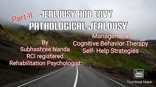 Pathological Jealousy PartII Management CBT SelfHelp Strategies [upl. by Elehcin524]